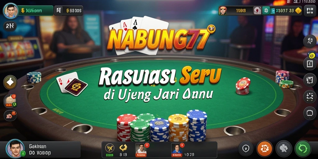 Screen utama NABUNG77 dengan gameplay poker yang menarik.